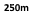 250m