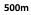500m